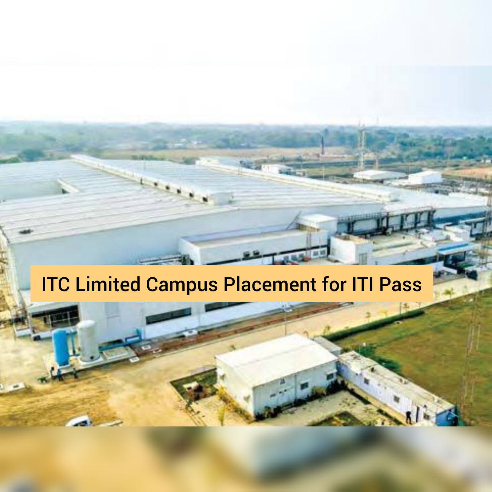 ITC Limited Campus Placement 2024 | ON Roll Trainee | ITI Pass